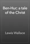 Ben-Hur; a tale of the Christ e-book