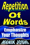 Repetition of Words: Emphasize Your Thoughts book summary, reviews and downlod