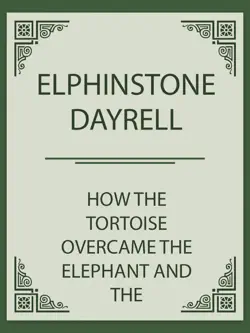 how the tortoise overcame the elephant and the hippopotamus book cover image