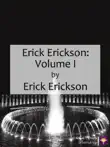 Erick Erickson: Volume I sinopsis y comentarios