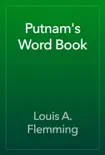 Putnam's Word Book book summary, reviews and download