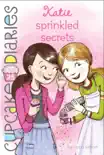Katie Sprinkled Secrets synopsis, comments