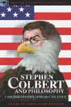 Stephen Colbert and Philosophy synopsis, comments