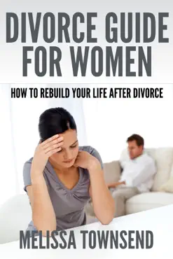 divorce guide for women - how to rebuild your life after divorce book cover image