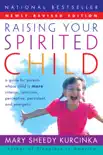 Raising Your Spirited Child Rev Ed synopsis, comments