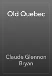 Old Quebec reviews