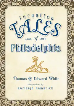 forgotten tales of philadelphia book cover image