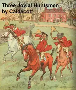three jovial huntsmen, illustrated imagen de la portada del libro