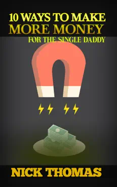 10 ways to make more money for the single daddy book cover image