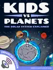 Kids vs Planets: The Solar System Explained (Enhanced Version) sinopsis y comentarios