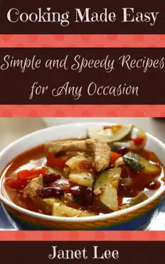 cooking made easy - simple and speedy recipes for any occasion book cover image