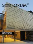 Copper Architecture Forum 37 synopsis, comments