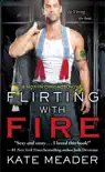 Flirting with Fire synopsis, comments