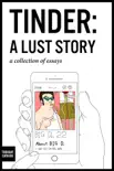 Tinder: A Lust Story book summary, reviews and download