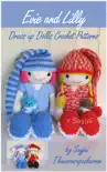 Evie and Lilly Dress Up Dolls Crochet Patterns sinopsis y comentarios