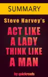 Act Like a Lady, Think Like a Man by Steve Harvey -- Summary & Analysis sinopsis y comentarios