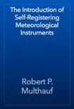 The Introduction of Self-Registering Meteorological Instruments reviews