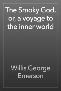 the smoky god, or, a voyage to the inner world book cover image