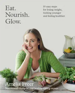 eat. nourish. glow. book cover image