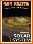 101 Facts… Solar System