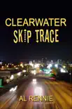 Clearwater Skip Trace synopsis, comments