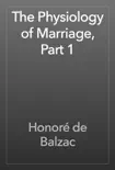 The Physiology of Marriage, Part 1 reviews