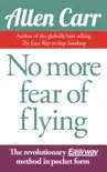 No More Fear of Flying sinopsis y comentarios