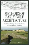 Methods of Early Golf Architecture synopsis, comments