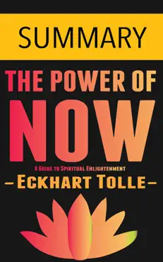 the power of now: a guide to spiritual enlightenment by eckhart tolle -- summary book cover image