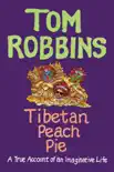 Tibetan Peach Pie synopsis, comments