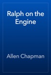 Ralph on the Engine book summary, reviews and download