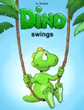 Dino Swings book summary, reviews and download