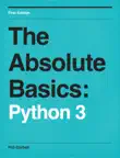 The Absolute Basics: Python 3 sinopsis y comentarios