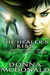 The Healer's Kiss sinopsis y comentarios