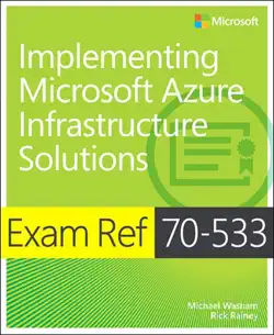 exam ref 70-533 implementing microsoft azure infrastructure solutions book cover image