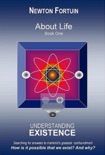 About Life Book I: Understanding Existence book summary, reviews and downlod
