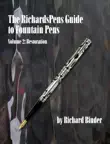 The RichardsPens Guide to Fountain Pens, Volume 2: Restoration sinopsis y comentarios