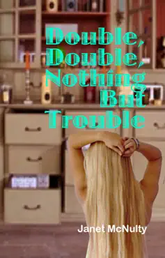 double, double, nothing but trouble book cover image