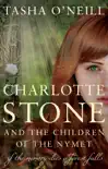 Charlotte Stone and the Children of the Nymet synopsis, comments
