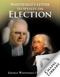whitefield's letter to wesley on election book cover image