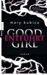Good Girl. Entführt book summary, reviews and downlod