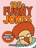 125+ Funny Jokes: Funny Jokes for Kids