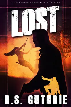 l o s t: a detective bobby mac thriller (volume two) book cover image