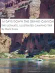 14 Days down the Grand canyon synopsis, comments