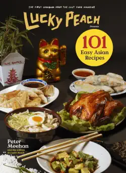 lucky peach presents 101 easy asian recipes book cover image