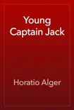 Young Captain Jack synopsis, comments