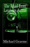 The Road from Langholm Avenue synopsis, comments