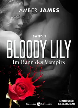 bloody lily - im bann des vampirs, 1 book cover image
