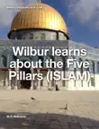 Wilbur learns about the Five Pillars sinopsis y comentarios