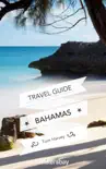 Bahamas Travel Guide and Maps for Tourists synopsis, comments